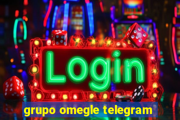 grupo omegle telegram